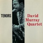 David Murray - Tenors