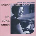 Marian McPartland - On 52Nd Street