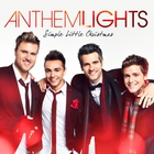 Anthem Lights - Simple Little Christmas