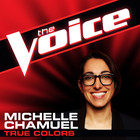 Michelle Chamuel - True Colors (The Voice Performance) (CDS)