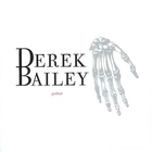 Derek Bailey - Derek (CDS)