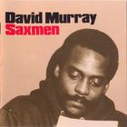 David Murray - Saxmen