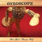 Gyroscope - Fast Girl, Beware Wolf (EP)