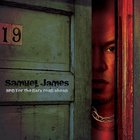 Samuel James - And For The Dark Road Ahead