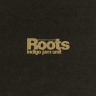 Indigo Jam Unit - Roots