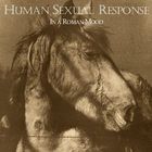 Human Sexual Response - In A Roman Mood (Vinyl)