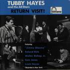 Tubby Hayes - Return Visit! (Vinyl)