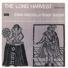 Ewan Maccoll & Peggy Seeger - The Long Harvest Vol. 2 (Vinyl)