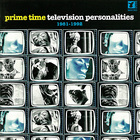 Television Personalities - Prime Time