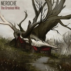 Neroche - The Crooked Mile