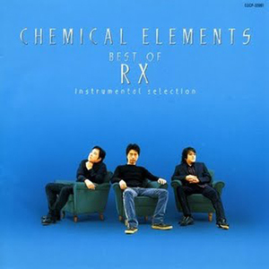 Chemical Elements Best Of RX (Instrumental Selection)