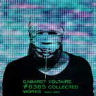 Cabaret Voltaire - #8385 Collected Works 1983-1985 (As & Bs) CD6