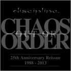 Discipline - Chaos Out Of Order (Reissue 2013)