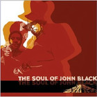 The Soul Of John Black - The Soul Of John Black