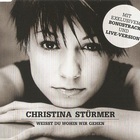 Christina Stürmer - Weisst Du Wohn Wir Gehen (CDS)