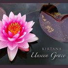 Kirtana - Unseen Grace
