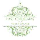 Ariana Grande - Last Christmas