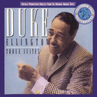 Duke Ellington - Three Suites (Reissue 1990)