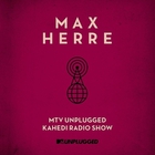 Max Herre - Mtv Unplugged Kahedi Radio Show