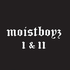 Moistboyz - Moistboyz I & II