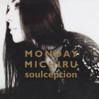 Monday Michiru - Soulception