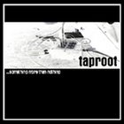 Taproot - Something More Than Nothing