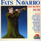 Fats Navarro - Fats Blows