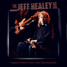 The Jeff Healey Band - Legacy Vol. 1 CD2