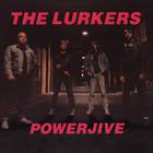 The Lurkers - Powerjive