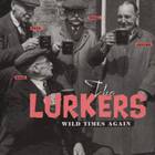 The Lurkers - Wild Times Again