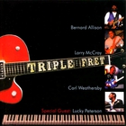 Triple Fret (With Larry Mccray, Carl Weathersby & Lucky Peterson)