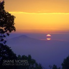 Shane Morris - Complex Silence 20