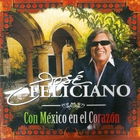 Jose Feliciano - Con Mexico En El Corazon