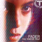 The Temper Trap - Fader (Remixes)