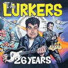 The Lurkers - 26 Years