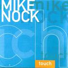 Mike Nock - Touch