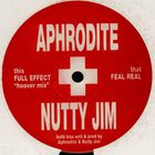 Aphrodite - Full Effect / Feel Real (With Nutty Jim) (VLS)