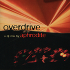 Aphrodite - Overdrive (Mixed)