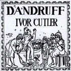 Ivor Cutler - Dandruff (Reissued 2004)
