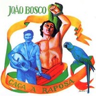 Joao Bosco - Caça À Raposa (Vinyl)