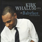 Kirk Whalum - The Babyface Songbook