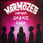 Marmozets - Move, Shake, Hide (CDS)