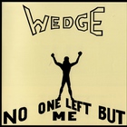 Orange Wedge - No One Left But Me (Vinyl)