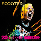 Scooter - 20 Years Of Hardcore