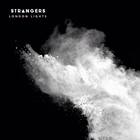 The Strangers - London Lights (CDS)