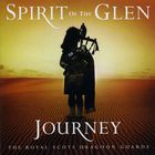 The Royal Scots Dragoon Guards - Spirit Of The Glen Journey