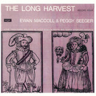 Ewan Maccoll & Peggy Seeger - The Long Harvest Vol. 4 (Vinyl)