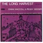 Ewan Maccoll & Peggy Seeger - The Long Harvest Vol. 6 (Vinyl)