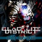 Blacklite District - With Me Now (EP)