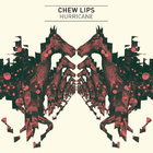 Chew Lips - Hurricane (EP)